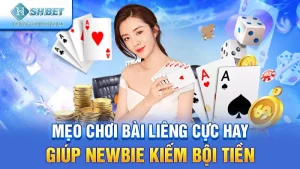 Mẹo Chơi Bài Liêng Cực Hay Giúp Newbie Kiếm Bội Tiền